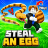 Steal An Egg