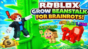 Grow Beanstalk For Brainrots!
