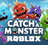 Catch a Monster