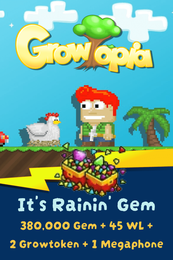Growtopia • It's Rainin' Gem (380,000 Gem + 45 WL + 2 Growtoken + 1 Megaphone)