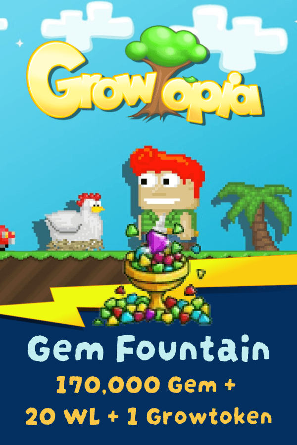 Growtopia • Gem Fountain (170,000 Gem + 20 WL + 1 Growtoken)