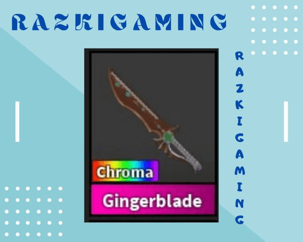 Gambar Product Chroma Gingerblade