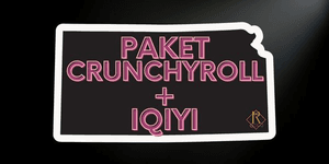 Paket Anime 1 (Crunchyroll & iQIYI)