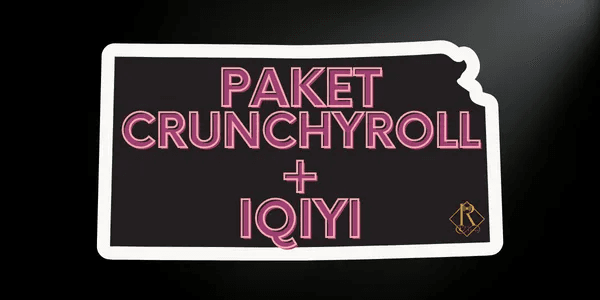 Paket Anime 1 (Crunchyroll & iQIYI)