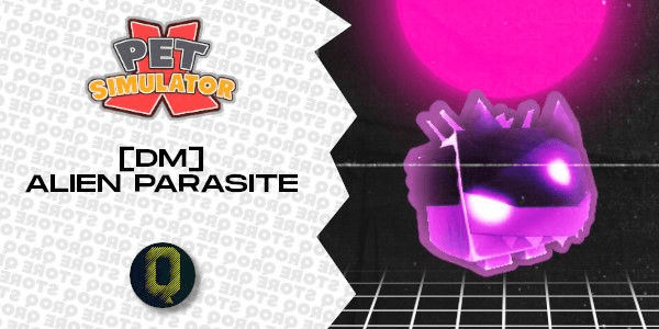 Gambar Product [Dark Matter | DM] Alien Parasite | Pet Simulator X [PSX]