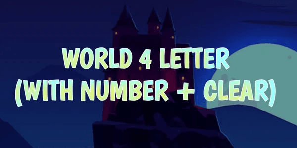 4 LETTER WORLD With Number FREE CLEAR