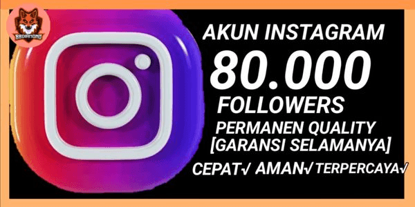 Gambar Product Account for 80,000 Permanent High Quality Followers [Forever Guarantee]