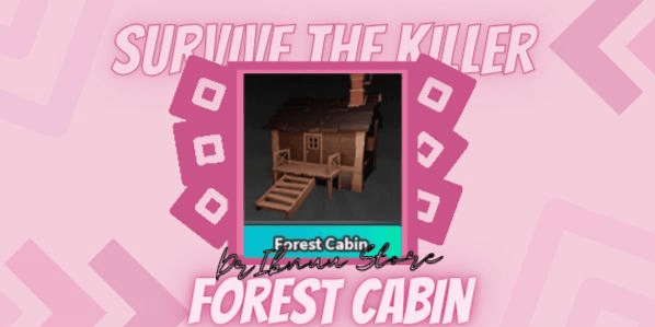 Gambar Product Forest Cabin | Survive The Killer