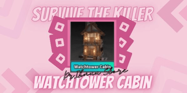 Gambar Product Watchtower Cabin | Survive The Killer