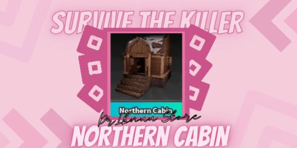 Gambar Product Northern Cabins | Survive The Killer