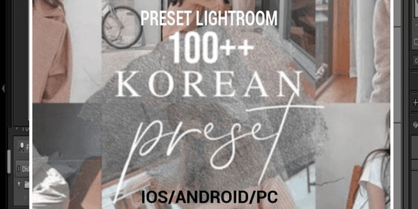 Gambar Product 100+ PRESET LIGHTROOM - KOREAN KOREA | lOS & ANDROID