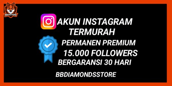 Gambar Product 15,000 Premium+++ Permanent Followers Account
