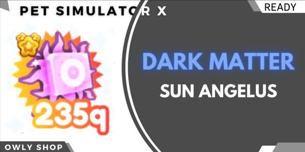 Gambar Product Dark Matter Sun Angelus 235q+ - Pet Simulator X