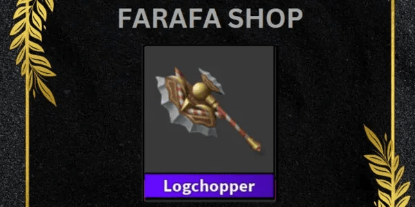 Logchopper - (Murder Mystery 2)