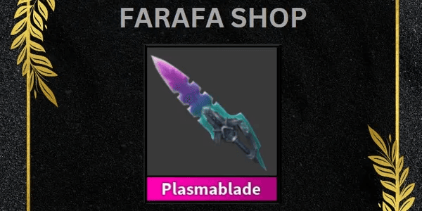 Plasmablade - (Murder Mystery 2)
