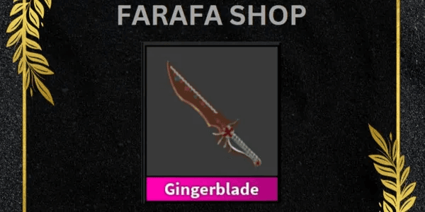 Gingerblade - (Murder Mystery 2)