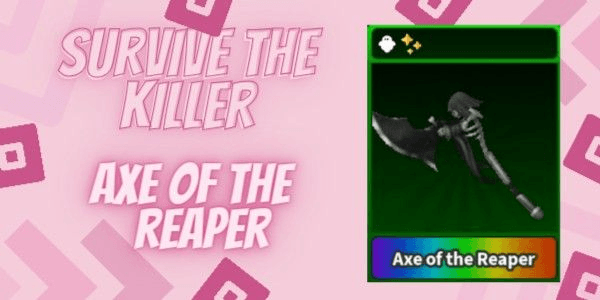 Gambar Product Axe of The Reaper | Survive The Killer