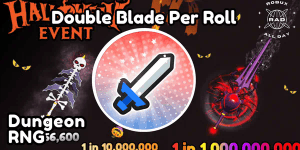 Double Blades Per Roll - Dungeon RNG