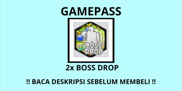 Gambar Product 2x Boss Drop