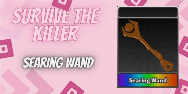 Gambar Product Searing Wand | Survive The Killer