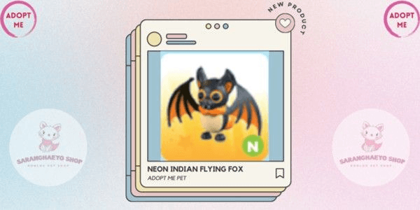 Gambar Product N NEON INDIAN FLYING FOX | ADOPT ME