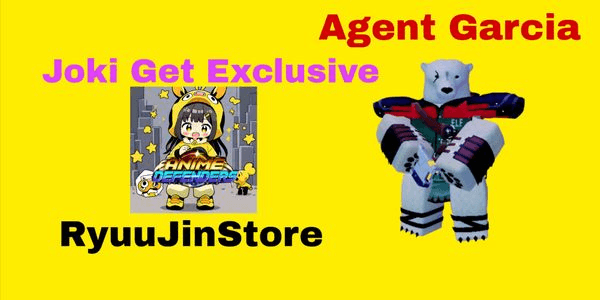 Gambar Product Joki Get Exclusive Agent Garcia | Anime Defenders Roblox