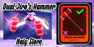 Dual Jiro's Hammer - Death Ball