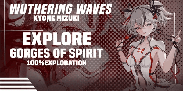 Gorges of Spirit Exploration