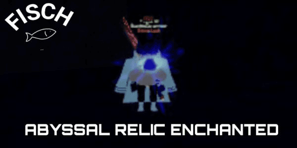 Gambar Product ABYSSAL RELIC ENCHANT - RBL FISCH