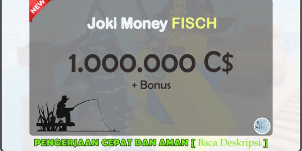 Gambar Product Joki Money 1.000.000 C$ I Fisch