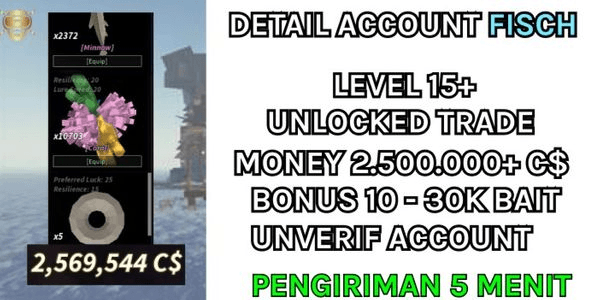 Gambar Product [FISCH] - Akun Level 15+ I Money 2.500.000+C$ I Free 10-30K Bait I Free Fish From Crate I Akun Polos