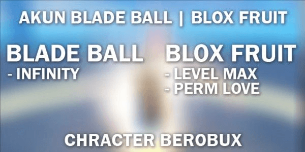 Gambar Product Bladeball + Blox Fruit | Infinity | Not yet 13+