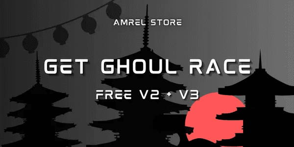 Joki Ghoul Race V2 V3