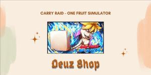 Carry Raid + Key - One Fruit Simulator