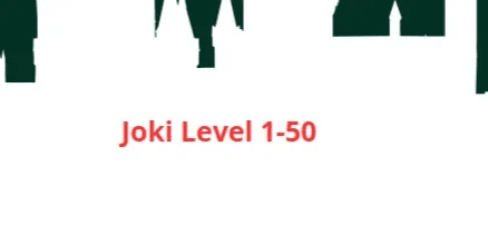 Joki Level 1-50