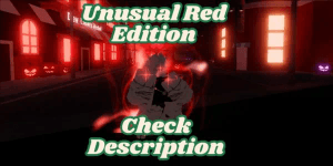 Unusual Red Edition Check Description | A Universal Time