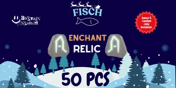 Gambar Product Enchant Relics 50pcs + 5 Random Relic Mutation | Fisch RBL
