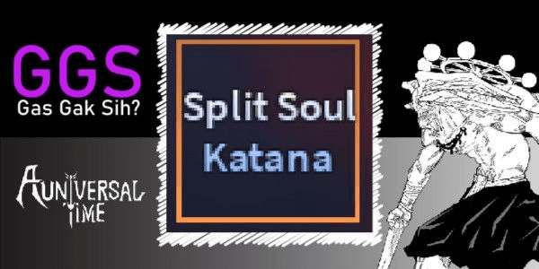 Gambar Product Split Soul Katana (TOJI) | A Universal Time (AUT)