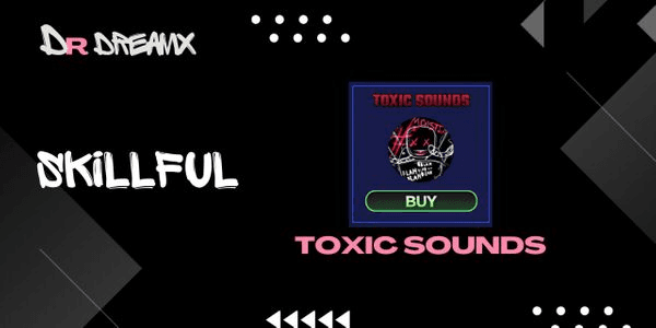 Gambar Product Toxic Sounds - Skillful