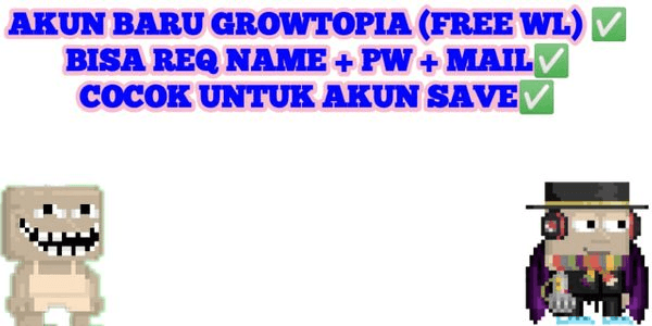 Gambar Product NEW GROWTOPIA ACCOUNT (FREE WL)
