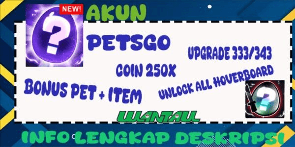 Gambar Product Akun PETS GO UPGRADE 333