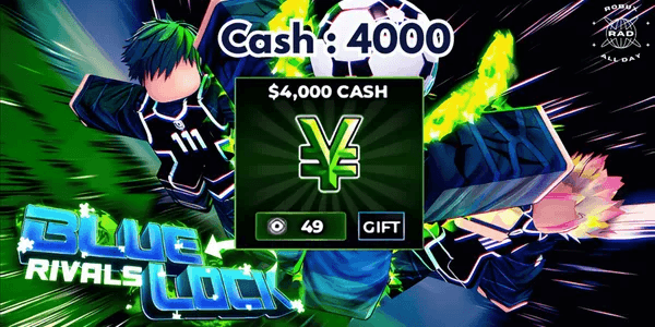 $4000 Cash- Blue Lock: Rivals