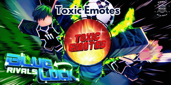 Gambar Product Toxic Emotes- Blue Lock: Rivals