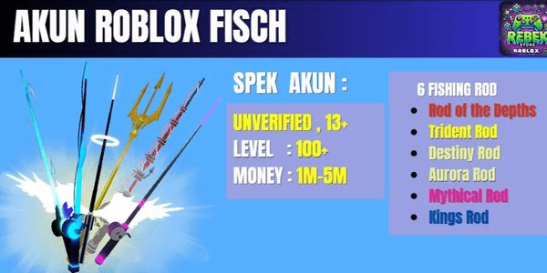 Gambar Product Akun RBL Fisch 6 Rod ( Rod of the Depths , Trident , Destiny , Aurora , Mythical , Kings )