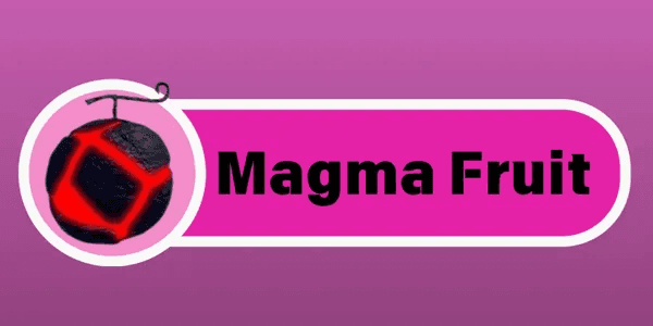 Magma Fruit