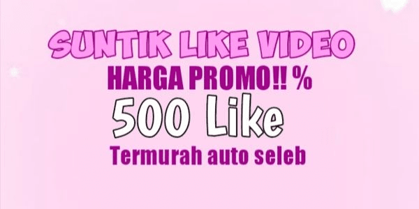 Gambar Product SUNTIK LIKE VIDEO TIKTOK DAPET BONUS++