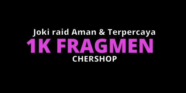 Gambar Product Joki per raid/fragment by Req