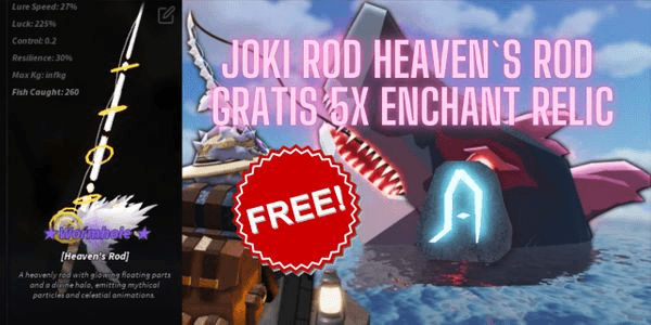 Gambar Product  "JOKI HEAVEN’S ROD DAN GRATIS RANDOM ENCHANT RELIC WAK (BACA DESKRIPSI WAK)" to .
