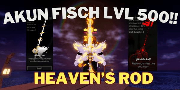 Gambar Product Akun Fisch Level 500 | Heaven's Rod (Data Polos)
