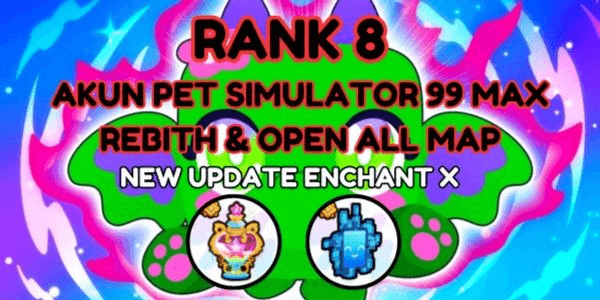 Gambar Product Pet Simulator 99 (PS99) Max Rabith & Max All Map (Rank 8) Account